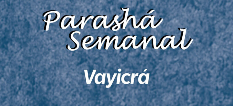 vayicrá parasha semanal
